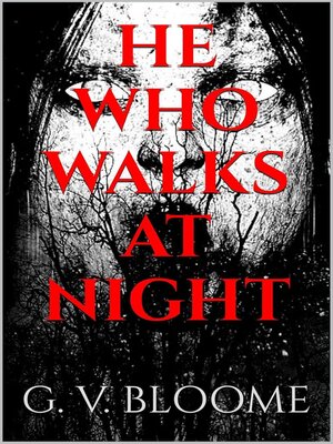 cover image of HE WHO WALKS AT NIGHT
